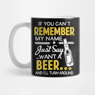 Just Say Want A Beer Mug